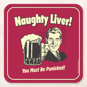 Naughty Liver: You Must Be Punished Vierkante Kartonnen Onderzetter