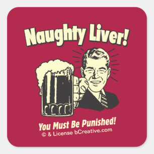 Naughty Liver: You Must Be Punished Vierkante Sticker