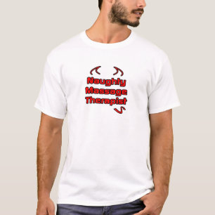 Naughty Massage Therapist T-shirt