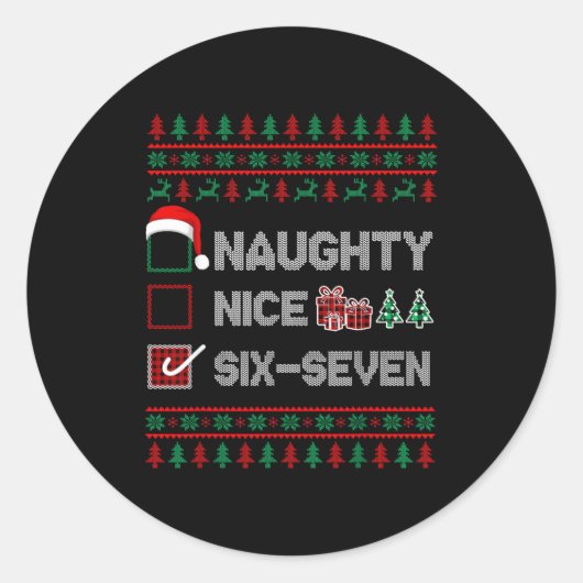 Naughty Nice 6 7 Funny Brainrot Meme Ugly Xmas Six Ronde Sticker (Voorkant)