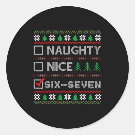 Naughty Nice 6-7 Funny Brainrot Meme Ugly Xmas Six Ronde Sticker (Voorkant)