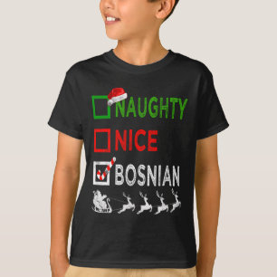 Naughty Nice Bosnian kerstpyjama Funny Santa T-shirt