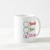 Naughty Nice Drunk Funny Holiday Christmas Mug (Devant droit)