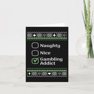 Naughty Nice Gambling Addict Kerstmis Kaart