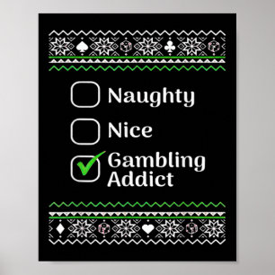 Naughty Nice Gambling Addict Kerstmis Poster