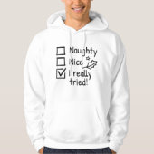 Naughty Nice I Echt geprobeerd Hoodie (Voorkant)