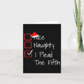 Naughty Nice I Plead The Fifth Funny Ugly Christma Kaart (Voorkant)