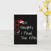 Naughty Nice I Plead The Fifth Funny Ugly Christma Kaart (Gele Bloem)