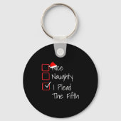 Naughty Nice I Plead The Fifth Funny Ugly Christma Sleutelhanger (Voorkant)