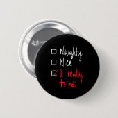 Naughty Nice I Really Tried - Funny Christmas Ronde Button 5,7 Cm (Voorkant /achterkant)