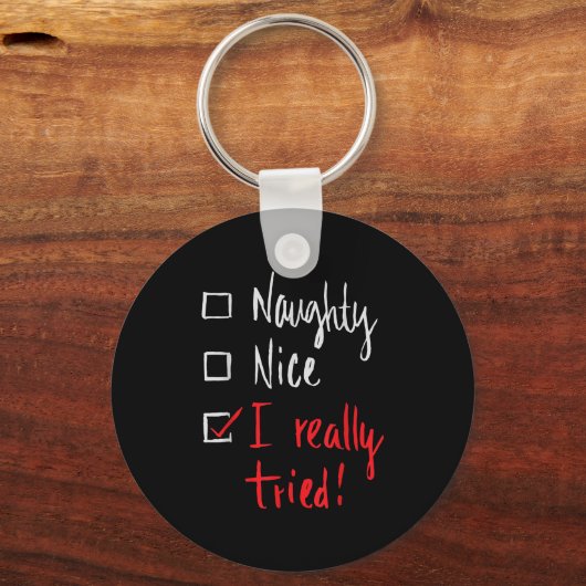 Naughty Nice I Really Tried - Funny Christmas  Sleutelhanger (Voorkant)