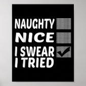 Naughty Nice I Swear I Tried Funny Christmas Poster (Voorkant)