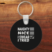 Naughty Nice I Swear I Tried Funny Christmas Sleutelhanger (Voorkant)