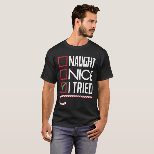 Naughty Nice I Tried Funny Kerstlist T-Shirt (Voorkant volledig)