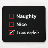 Naughty Nice - Ik kan het uitleggen Muismat (Voorkant)