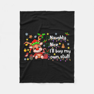 Naughty Nice Ik koop mijn eigen spullen Schattige Fleece Deken
