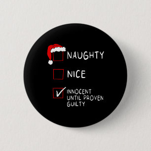 Naughty Nice Innocent tot Guilty Xmas Mannen Vrouw Ronde Button 5,7 Cm