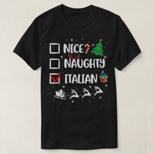 Naughty Nice: Italiaanse kerstman Funny Santa Hat T-shirt (Design voorkant)