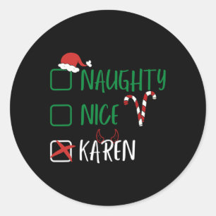 Naughty Nice Karen Kerstmis grappige kerstkerstker Ronde Sticker