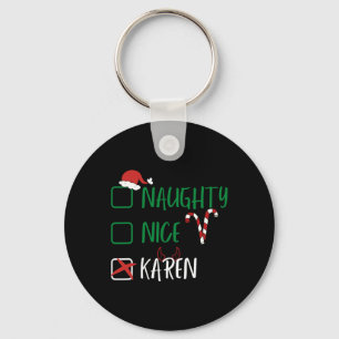 Naughty Nice Karen Kerstmis grappige kerstkerstker Sleutelhanger