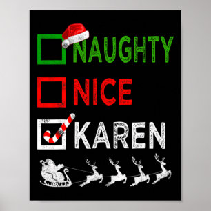 Naughty Nice Karen Kerstpyjamas Funny Santa H Poster