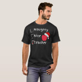 Naughty Nice-leraar T-shirt (Voorkant volledig)