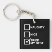 Naughty Nice List Tried My Best Santa Funny Xmas Sleutelhanger (Voorkant)