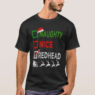 Naughty Nice Redhead kerstpyjama Funny Santa T-shirt