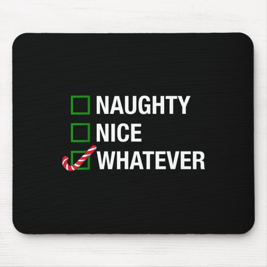 Naughty Nice Whatever, Cool Christmas Funny Quotes Muismat (Voorkant)
