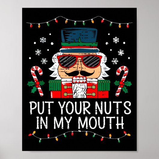 Naughty Nutcracker Put Your Nuts In My Mouth Chris Poster (Voorkant)
