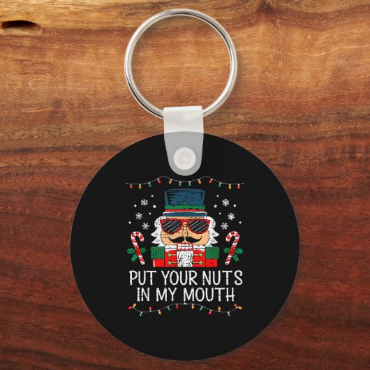 Naughty Nutcracker Put Your Nuts In My Mouth Chris Sleutelhanger (Voorkant)