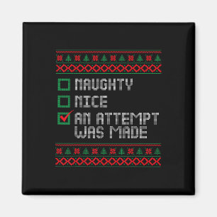 Naughty of Nice Funny Er werd een poging gedaan om Magneet