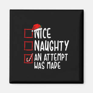 Naughty of Nice Funny Er werd een poging gedaan om Magneet