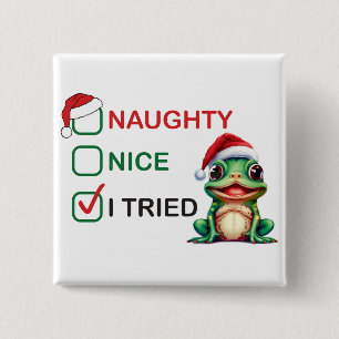 Naughty of Nice Vierkante Button 5,1 Cm