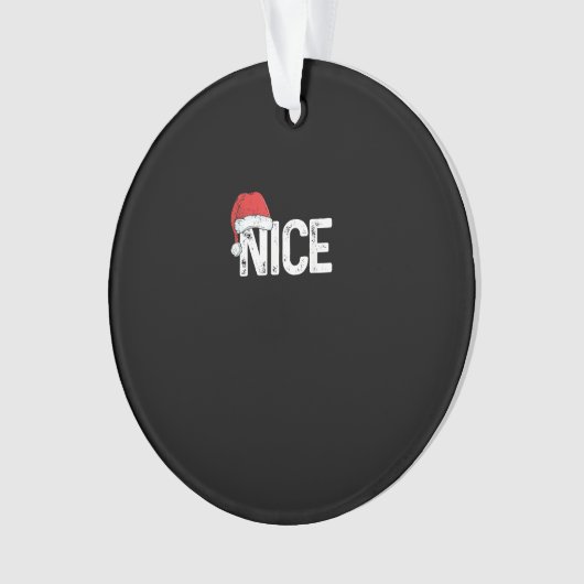 Naughty Or Nice Matching Christmas Funny Design Ornament (voorkant)