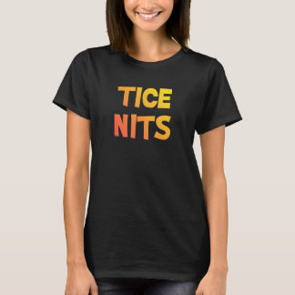 Naughty Pun Tice Nits 2 T-shirt