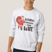 Naughty Santa Christmas Funny Quote Sweatshirt (Voorkant)