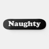 "Naughty" Skateboard blanc noir (Horz)