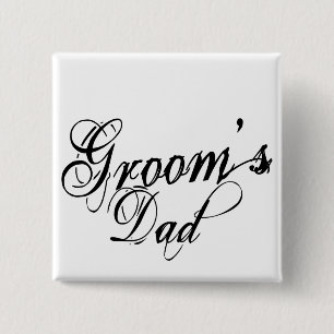 Naughy Grunge Script - Groom's Dad Black Vierkante Button 5,1 Cm