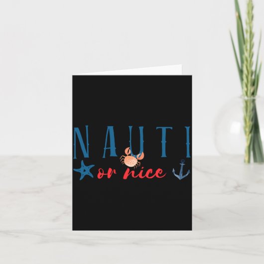 Nauti Or Nice Funny Nautical Christmas  Kaart (Voorkant)