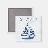 Nautical Quote | Loop weg met mij Magneet (Voorkant / Achterkant)