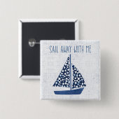 Nautical Quote | Loop weg met mij Vierkante Button 5,1 Cm (Voorkant /achterkant)
