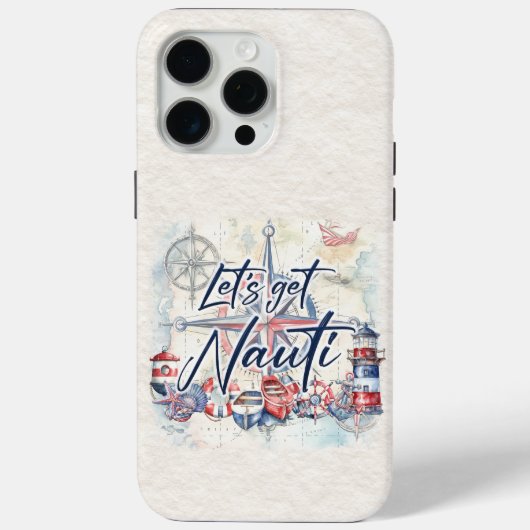 Nautische kustboot thema "Laten we nauti krijgen" Case-Mate iPhone Case (Achterkant)