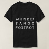 NAVO-fonetisch alfabet WTF Whiskey Tango Foxtrot T-shirt (Design voorkant)