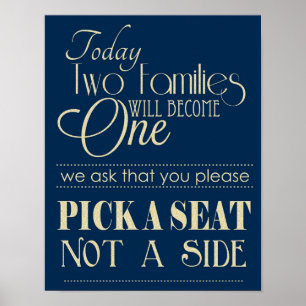 Navy and Gold Pick a Seat Not Side Wedding Sign Poster