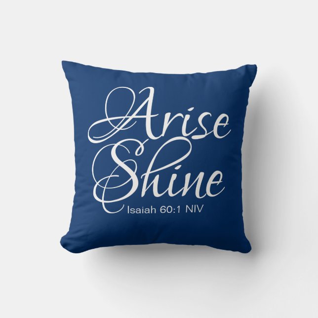Navy Blue Inspirerend Arise en Shine Christelijk Kussen (Voorkant)