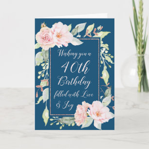 Navy Blue Pink Flowers Happy 40th Birthday Kaart