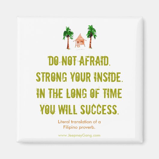 N'ayez pas peur - Aimant de motivation (Devant)