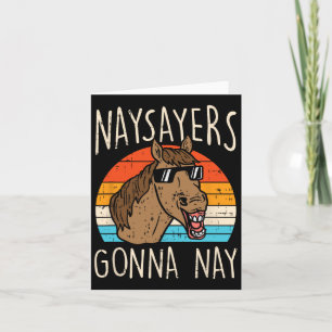 Naysayers Gonna Naysay Retro Funny Horse Lovers Eq Kaart
