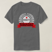 NBCT National Board Certified Teacher Appreaison T-shirt (Design voorkant)